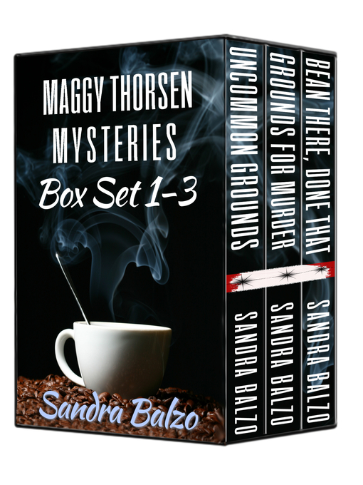 Title details for Maggy Thorsen Mysteries Box Set by Sandra Balzo - Available